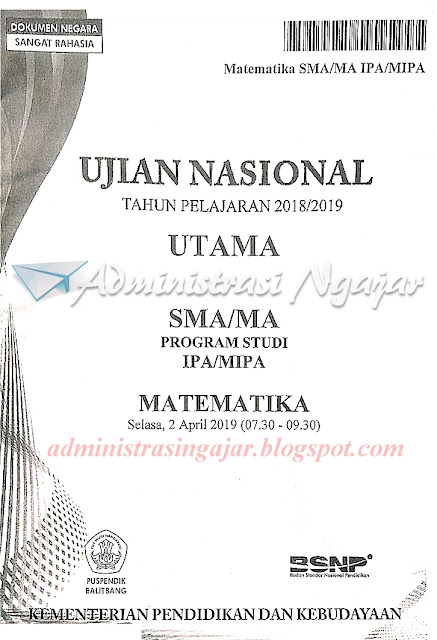 Download Naskah Asli Soal Unbk Matematika Sma Tahun 2019 Dan Kunci Jawabannya Administrasi Ngajar