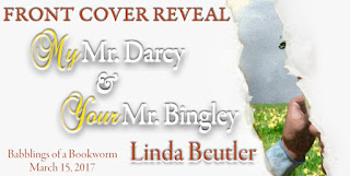 Cover Reveal: My Mr Darcy and Your Mr Bingley by Linda Beutler Cover Reveal: My Mr Darcy and Your Mr Bingley by Linda Beutler