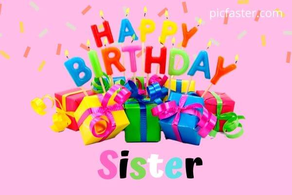 Happy Birthday Sister Wallpapers