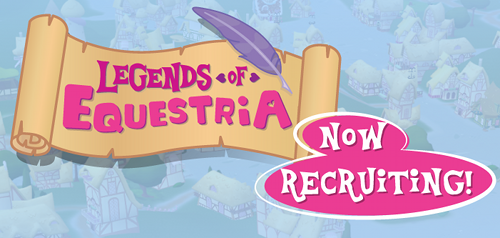 Legends of Equestria: now hiring!