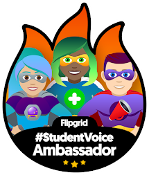 FlipGrid Student Voice Ambassador