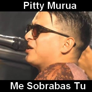 Pitty Murua – Me Sobrabas Tu