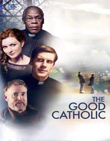 The Good Catholic 2017 Full English Movie Download