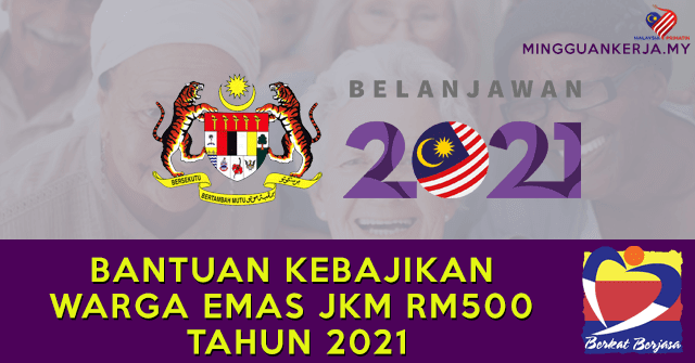 Bantuan Kebajikan Warga Emas JKM RM500 Tahun 2021