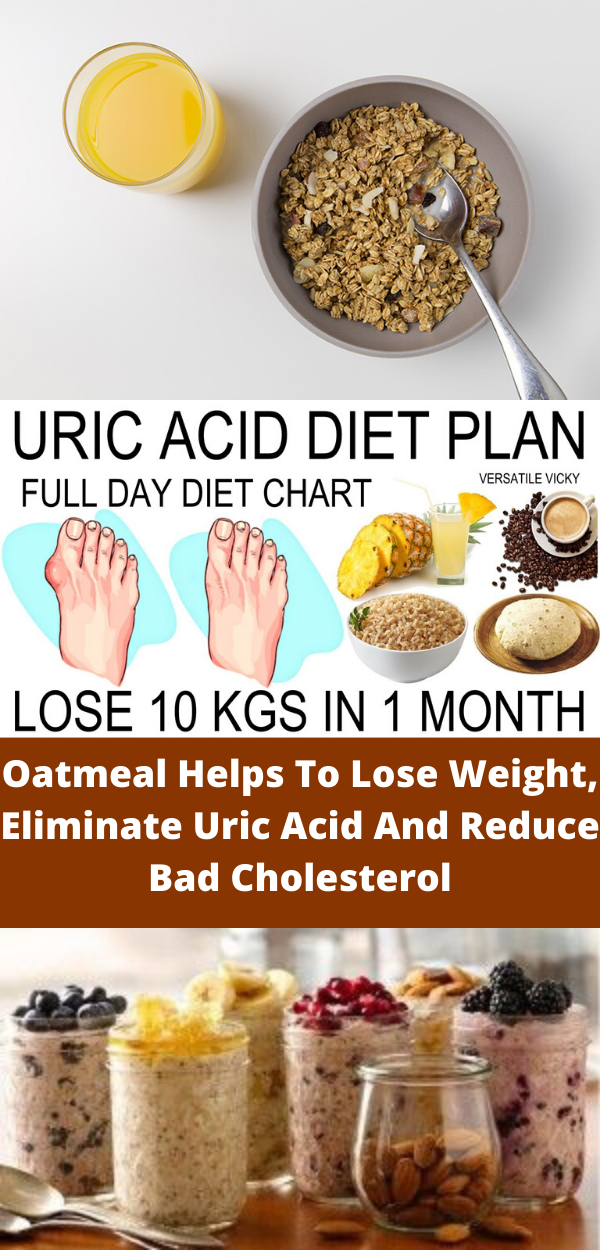 Oatmeal Helps To Lose Weight Eliminate Uric Acid And Reduce Bad Cholesterol Healthy Beauty oatmeal-helps-to-lose-weight-eliminate-uric-acid-and-reduce-bad-cholesterol-healthy-beauty