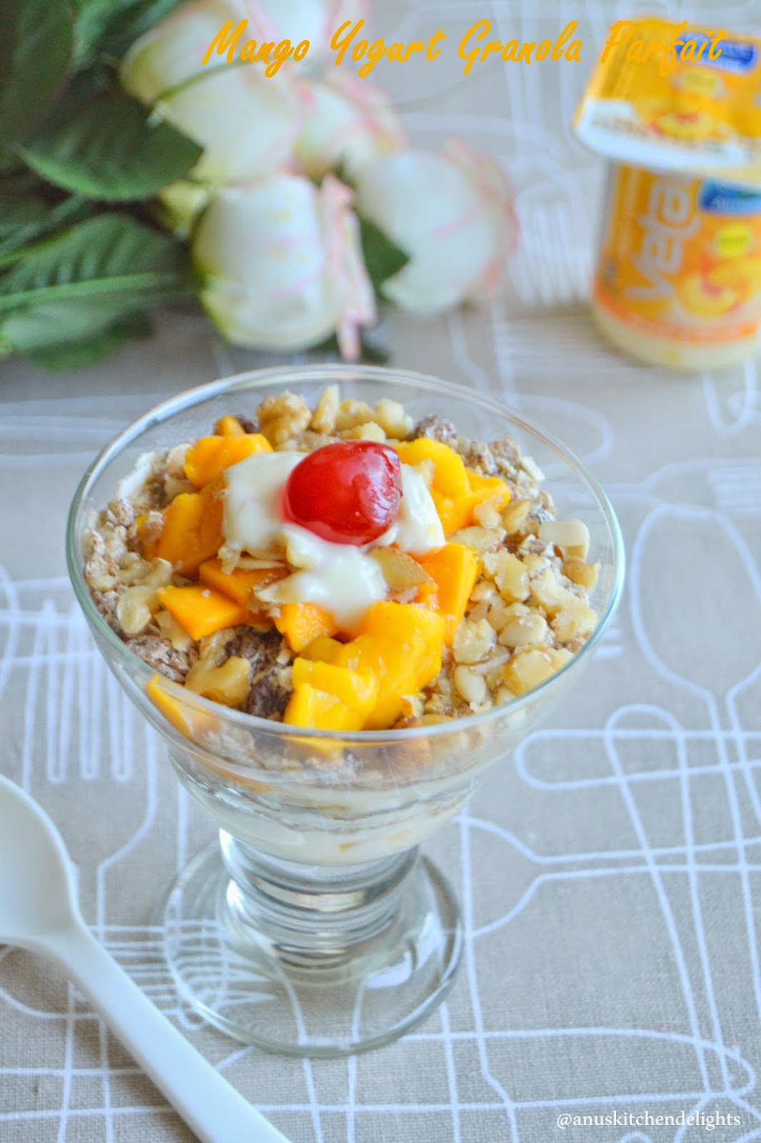 Anu's Kitchendelights Mango Yogurt & Granola Parfait