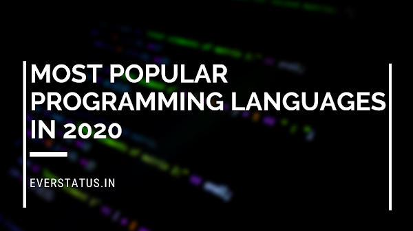List Of Top 15 Most Popular Programming languages in 2020 Right Now