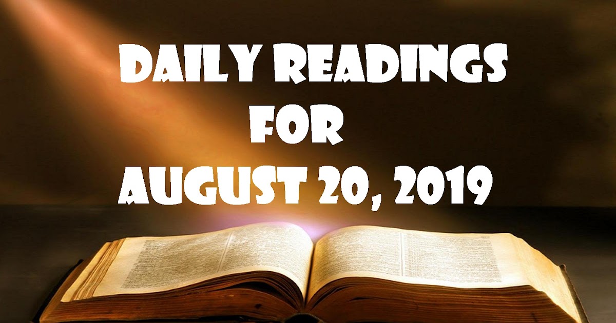 Faith, Hope & Love Daily Readings for August 20, 2019