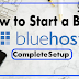 How to Start a Wordpress Blog With Bluehost | Complete Setup Guide