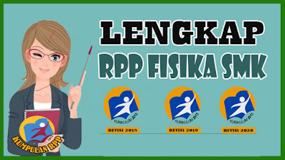 LENGKAP RPP FISIKA KELAS X SMK KURIKULUM 2013 REVISI 2018 TAHUN AJARAN 2020-2021