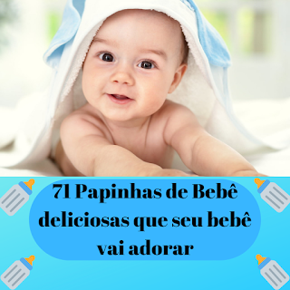 71 Papinhas de Bebê