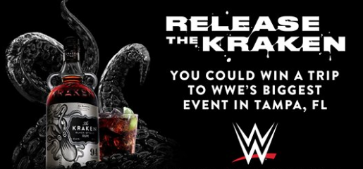 Kraken Rum Finisher WWE Sweepstakes Kraken Rum wants WWE watchers and wrestling fans to enter daily to win a vacation to Florida to see the WWE Biggest Event this coming year in April!
