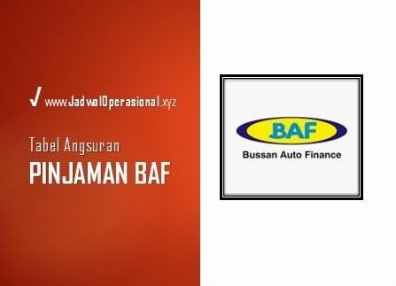Update Tabel Angsuran Pinjaman Baf 2021 Jadwaloperasional