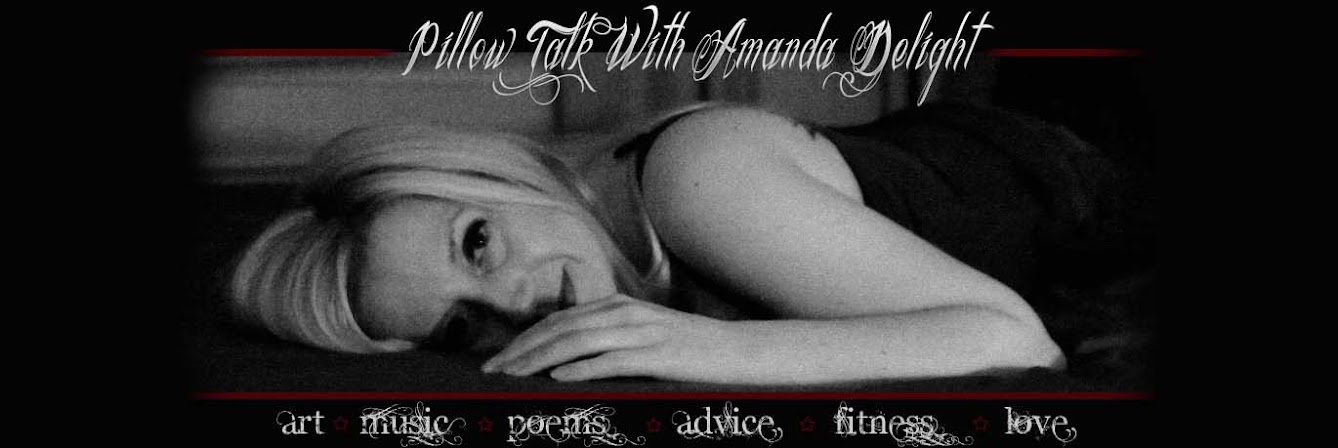 Pillow Talk With Amanda Delight