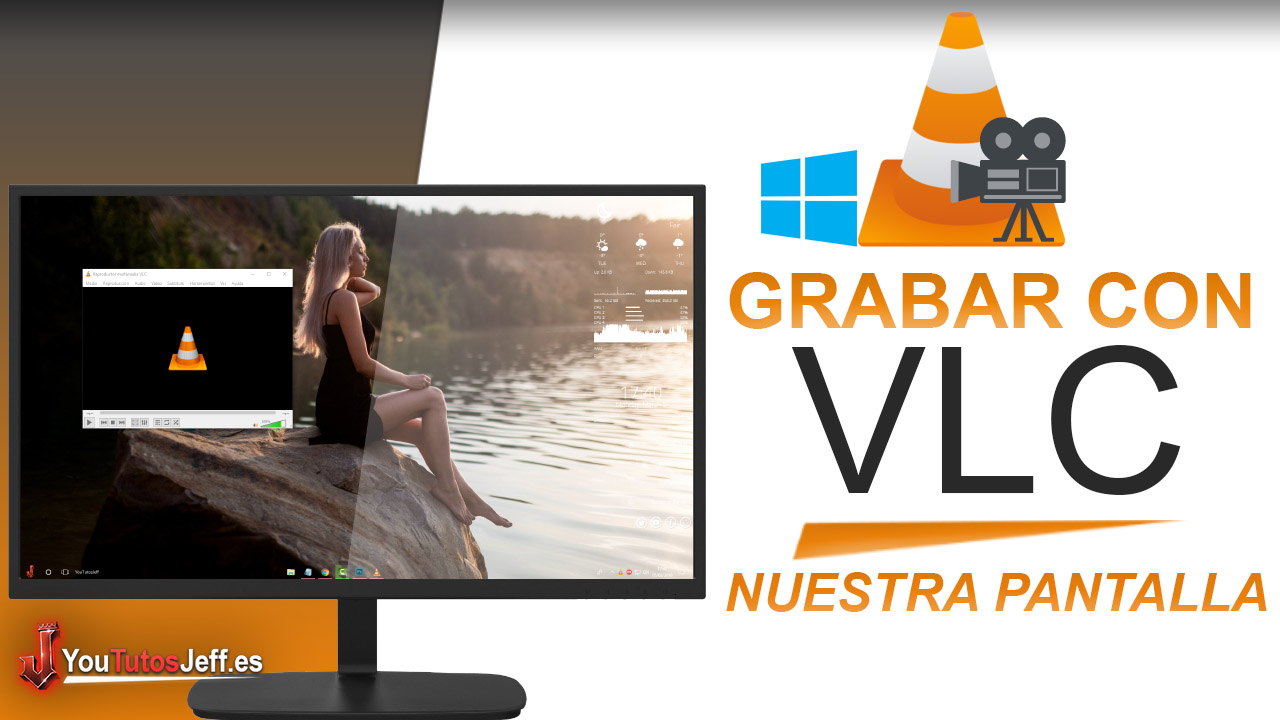 Como Grabar la Pantalla de Windows 10 con VLC - Fácil y Rápido