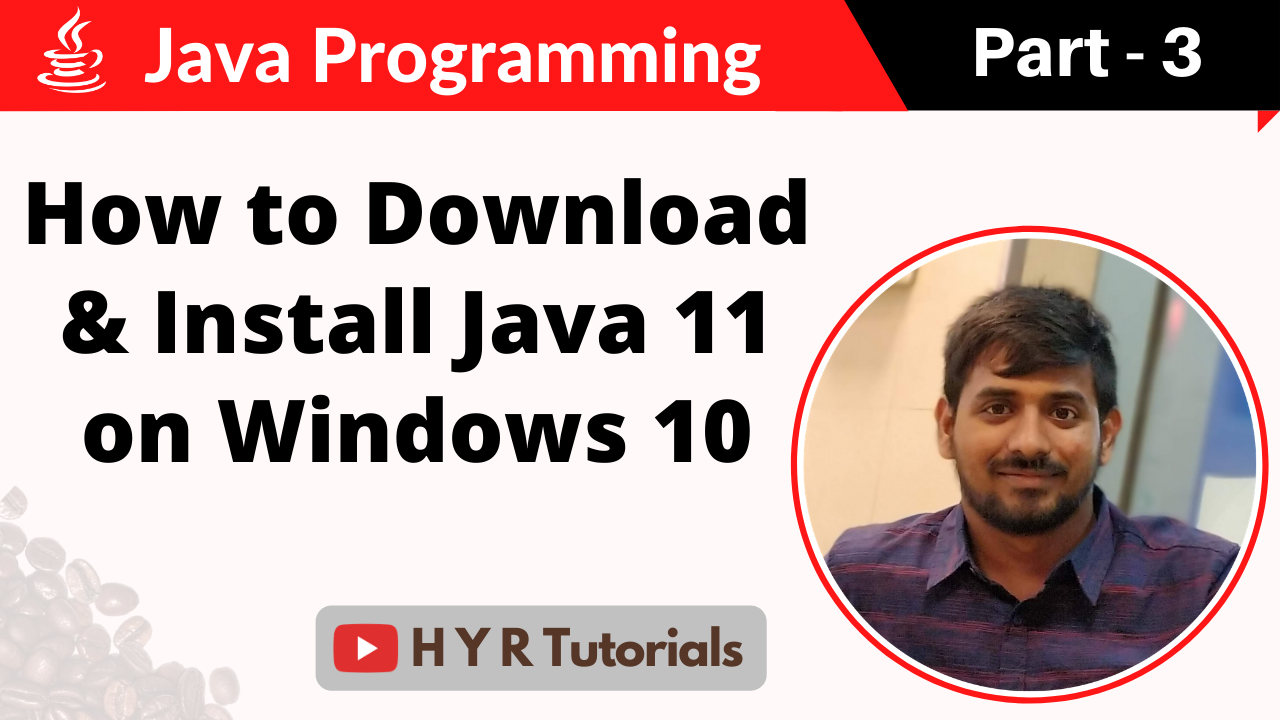 How to Download & Install Java 11 on windows 10 - Part 3 | Core Java ...