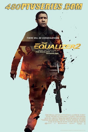 Watch Online Free The Equalizer 2 (2018) Full Hindi Dual Audio Movie Download 480p 720p Bluray
