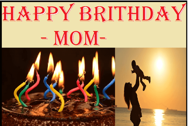 Happy Brithday MOM Happy Brithday MOM