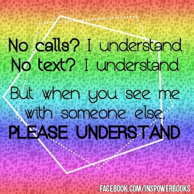 No Calls I Understand No Text I Understand but when you see me with
