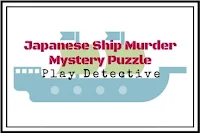 Japanese Ship Murder Mystery Puzzle