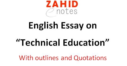 Essay on the Importance of Technical education for 2nd year