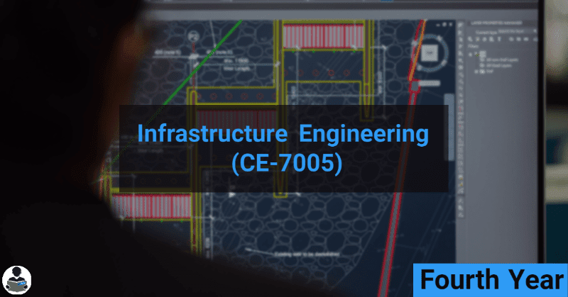 Infrastructure Engineering (CE-7005) RGPV notes CBGS Bachelor of engineering