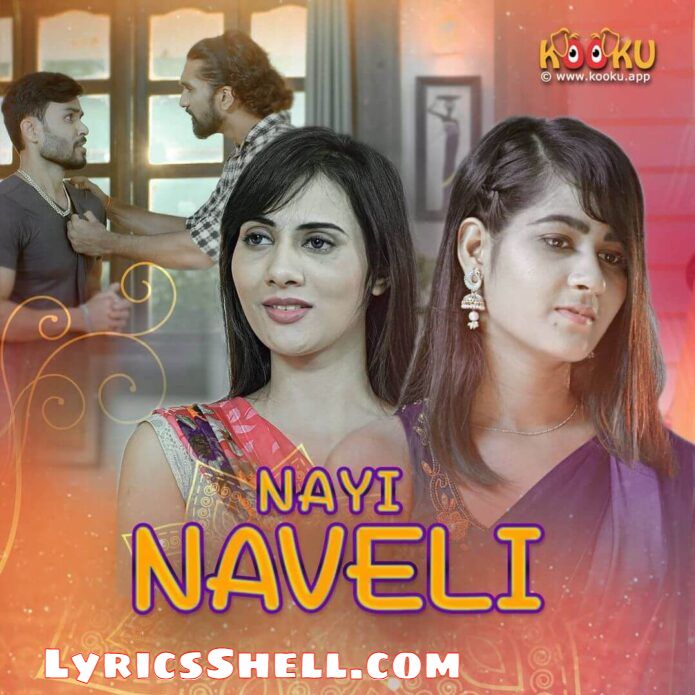 Nayi Naveli Web Series (2021) Kooku: Cast, All Episodes Online, Watch Online