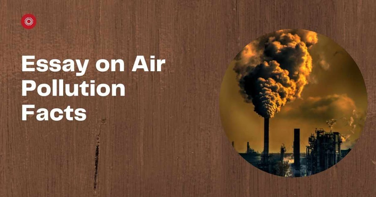 argumentative essay air pollution