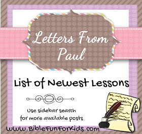 http://www.biblefunforkids.com/2014/03/letters-from-paul-list-of-lessons-links.html