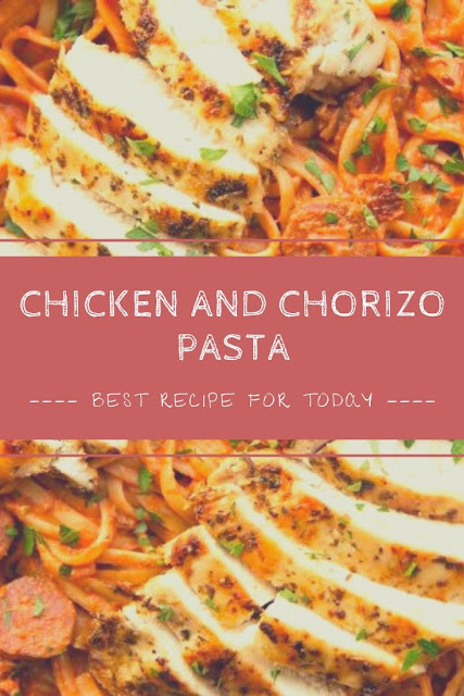 Chicken and Chorizo Pasta