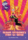 My Little Pony Equestria Girls: Sunset Shimmer's Time to Shine Books