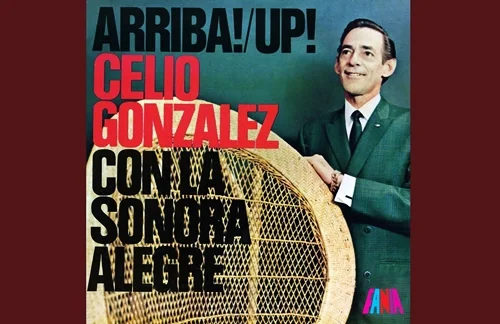 Arriba | Celio Gonzalez Lyrics