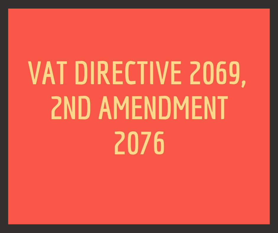 VAT Directive 2069, Second Amendment 2076