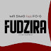 DOWNLOAD MP3 : Mr Simo Feat Fo-G - Fudzira (Prod DJ Castelo)