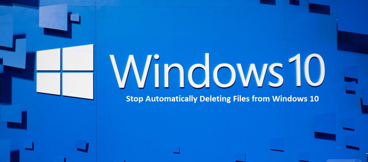 How to Stop Automatically Deleting Files from Windows 10? ~ John Blog's