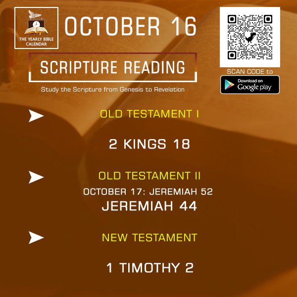 OCTOBER 16, TODAY BIBLE READING