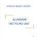 Project Report on Aluminium Recycling Unit