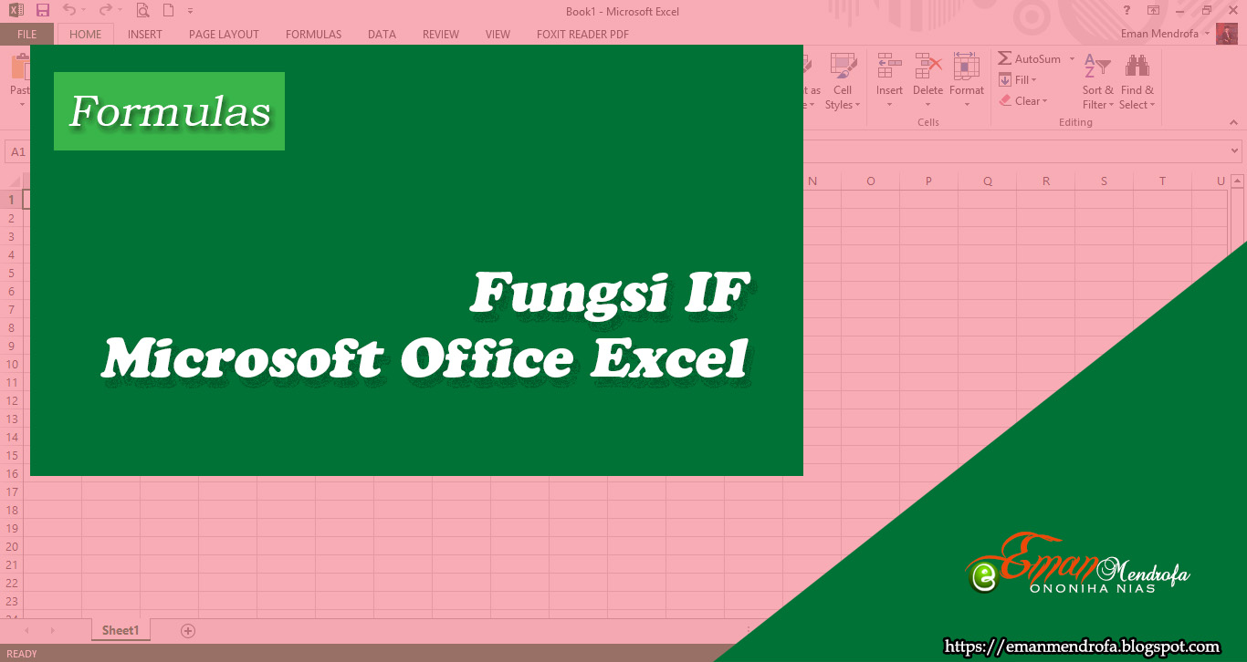Cara Menggunakan Fungsi IF, IF AND, IF OR di Microsoft Excel, Mudah dan  Lengkap - Eman Mendrofa