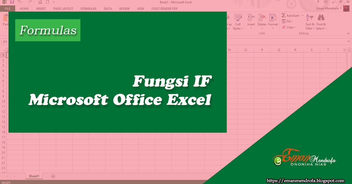 Cara Menggunakan Fungsi If If And If Or Di Microsoft Excel Mudah Dan Lengkap Eman Mendrofa