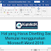 8 Hal yang Harus Disetting Saat Memulai menggunakan Microsoft Word 2019
