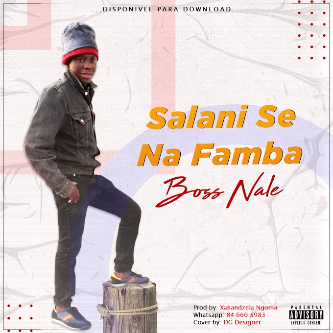Boss Nale-Salani Se Na Famba(Esclusivo 2020)-(Download Music).mp3