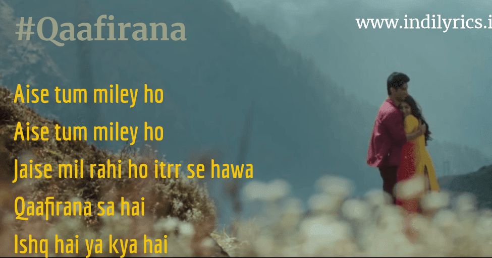 Qaafirana Sa Hai Ishq Hai Ya Kya Hai | Kedarnath | Full Song Lyrics