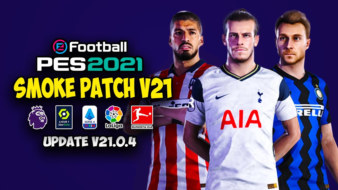 تحميل باتش لعبة بيس Pes 2021 Smoke Patch V21 0 4 للكمبيوتر برابط مباشر