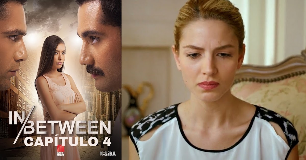 Entre Dos Amores Capítulo 4