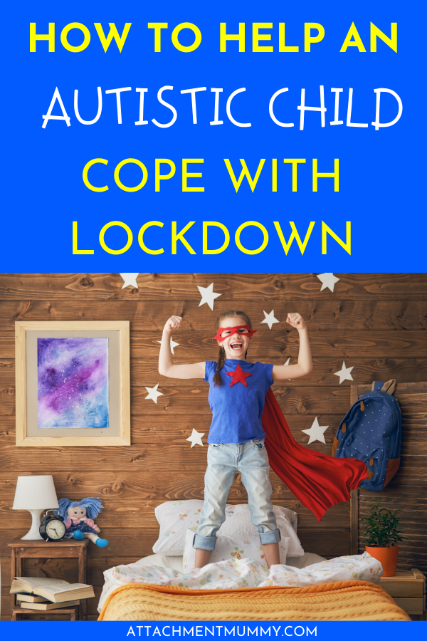 How to Help Your Autistic Child Cope with Lockdown