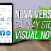 NOVA VERSÃO! GOOGLE PLAY STORE RECEBE DE VOLTA O NOVO VISUAL