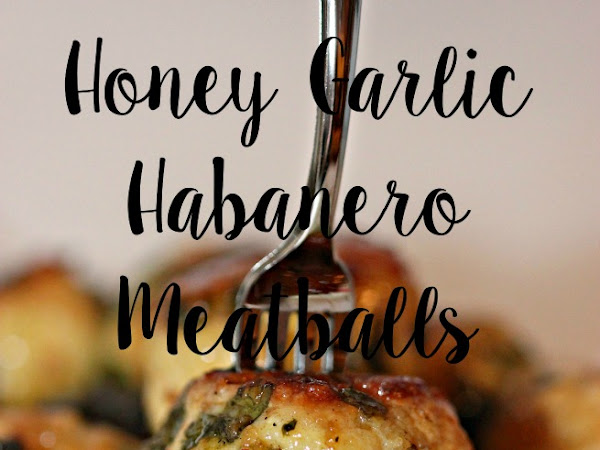 Slow Cooker Recipe: Honey Garlic Habanero Meatballs