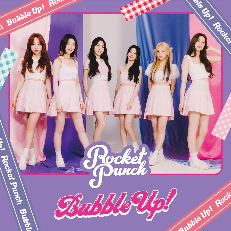Rocket Punch – Bubble Up！ – EP