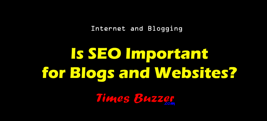Is SEO Important for Blogs and Websites?
