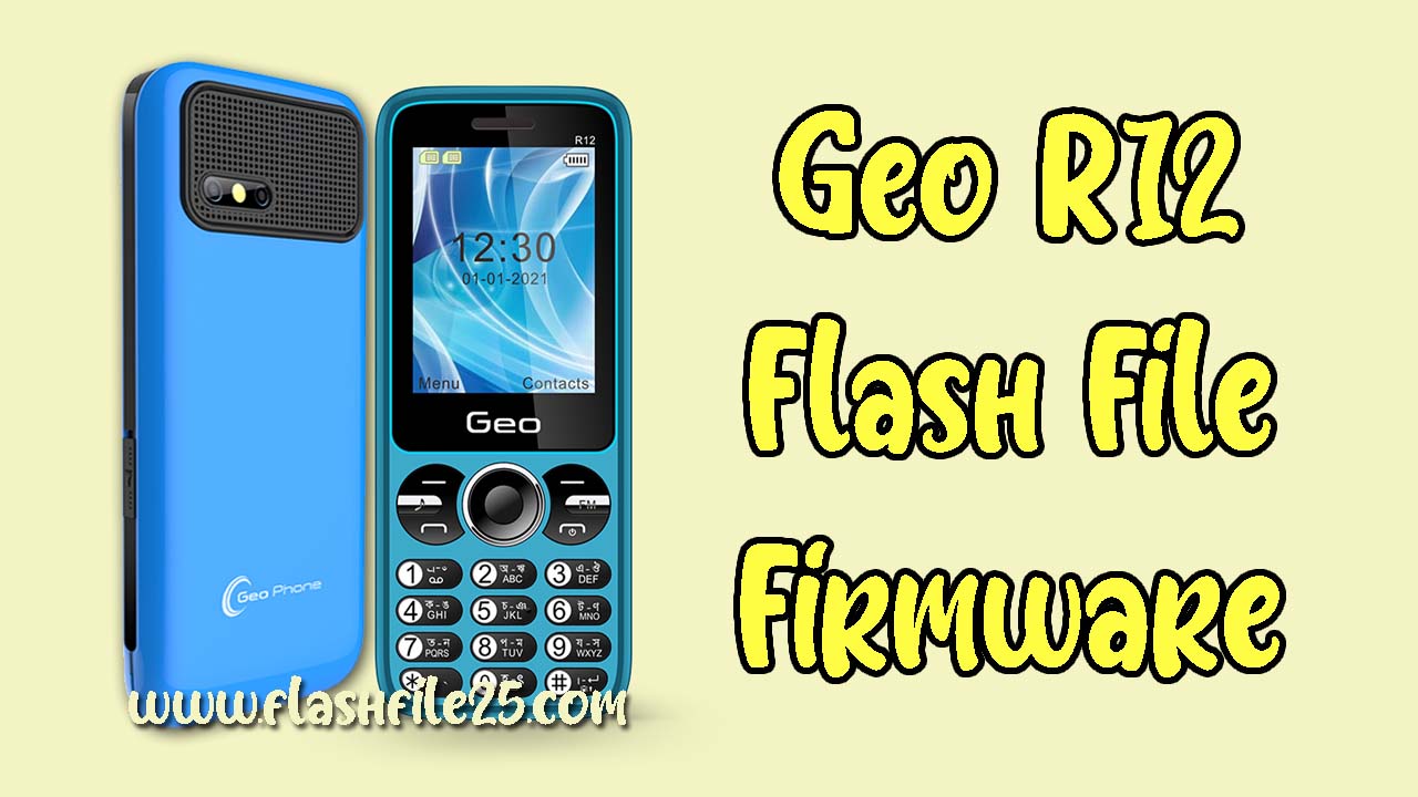 Geo Phone R12 Flash File 6531E 100% Tested